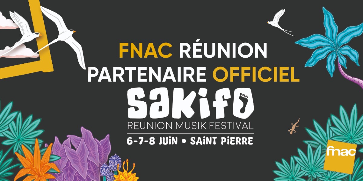 🎶 FNAC Réunion, partenaire officiel du SAKIFO Musik Festival 2025 ! 🌴