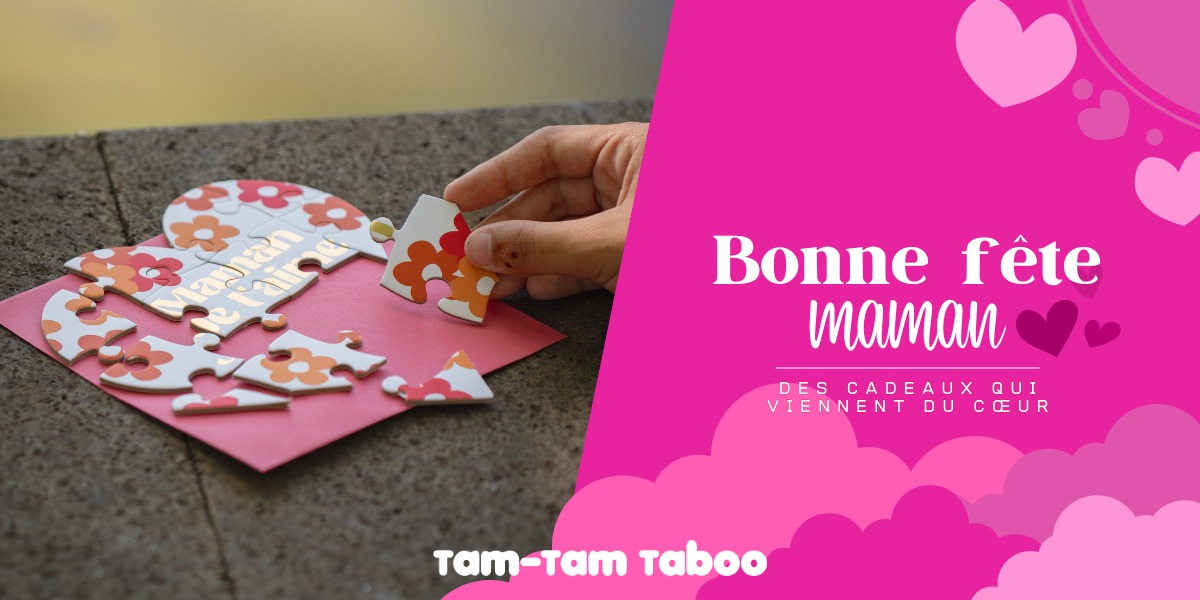 Chez TAM TAM TABOO se cache forcément le cadeau idéal pour Maman !